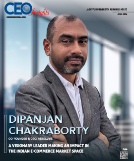 Dipanjan Chakraborty : A Visionary Leader Making An Impact In The Indian E-Commerce Market Space